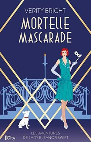 Mortelle mascarade by Verity Bright