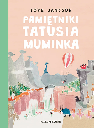 Pamiętniki Tatusia Muminka by Tove Jansson