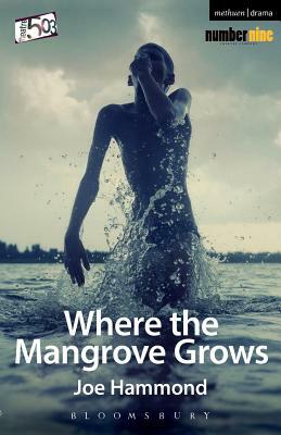 Where the Mangrove Grows by Joe Hammond