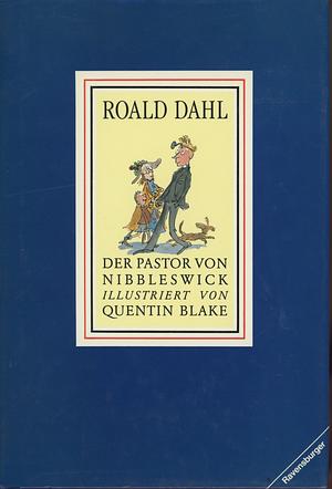 Der Pastor von Nibbleswick by Roald Dahl