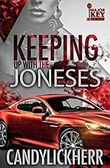 Keeping Up With The Joneses by Candylickherr, Jay Pen Literary Services