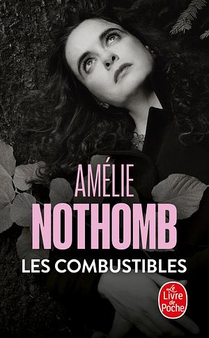 Les Combustibles by Amélie Nothomb