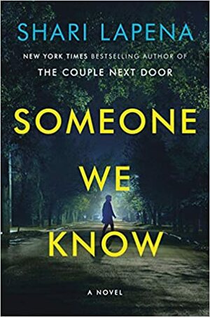 Someone We Know by Shari Lapena