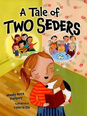 A Tale of Two Seders by Mindy Avra Portnoy, Valeria Cis