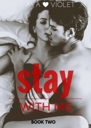 Stay With Me by Jessica Cunsolo, Ava Violet