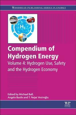 Compendium of Hydrogen Energy: Hydrogen Use, Safety and the Hydrogen Economy by 