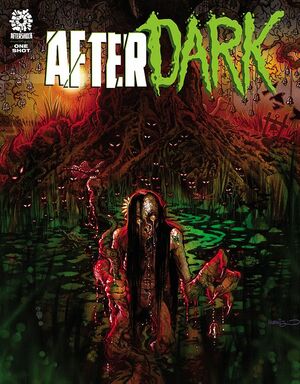 AfterDark A Horror Anthology by Joe Pruett, Cullen Bunn, Jim Starlin, Frank Tieri