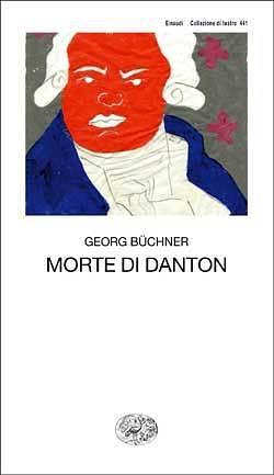 Morte di Danton by Georg Büchner, Anota Raja