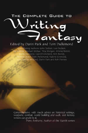 The Complete Guide to Writing Fantasy: Alchemy with Words by Rob Durney, Darin Park, John Teehan, Lauren Cleeland, Tom Dullemond, Lea Docken, Tina Morgan, Marko Fančović, Julie Peavler-McCord, Michael McRae, Tee Morris, Kim Richards, Kim Bundy, Milena Benini, Michele Acker, Valerie Griswold-Ford