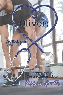 Oliver: Dr. Richards' Littles 18 by Pepper North