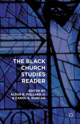 The Black Church Studies Reader by 