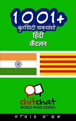 1001+ Basic Phrases Hindi - Catalan by Gilad Soffer