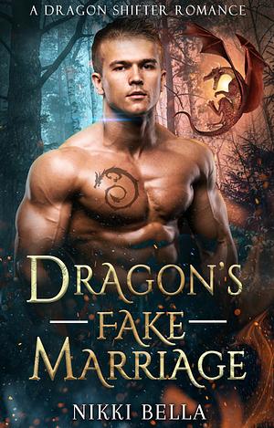 Dragon's Fake Marriage by Nikki Bella