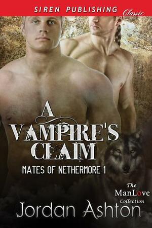 A Vampire's Claim by Jordan Ashton