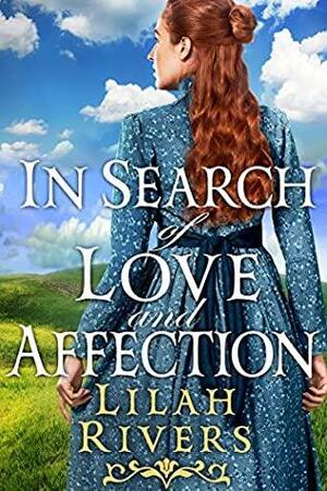 In Search of Love and Affection by Lilah Rivers