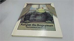 Fungus The Bogeyman by Raymond Briggs