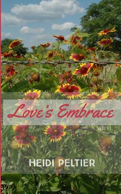 Love's Embrace by Heidi Peltier