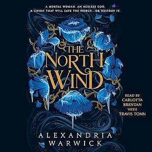 The North Wind by Alexandria Warwick