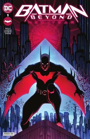 Batman Beyond: Neo-Year (2022) #1 by Collin Kelly, Jackson Lanzing, Matt Dunbar
