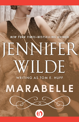 Marabelle by T.E. Huff, Jennifer Wilde