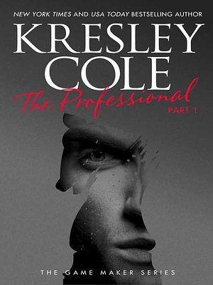 The Professional: Part 1 by Kresley Cole