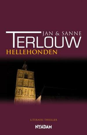 Hellehonden by Jan Terlouw, Sanne Terlouw