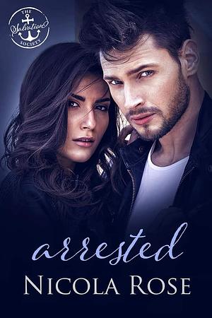 Arrested by Nicola Rose