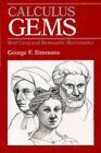 Calculus Gems: Brief Lives And Memorable Mathematics by George F. Simmons