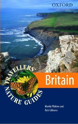 Travellers' Nature Guide Britain by Bob Gibbons, Martin Walters