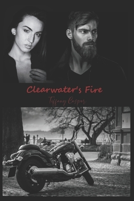 Clearwater's Fire: Wrath MC by Tiffany Casper