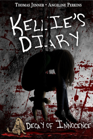 Kellie's Diary Decay of Innocence by Thomas Jenner, Angeline Perkins