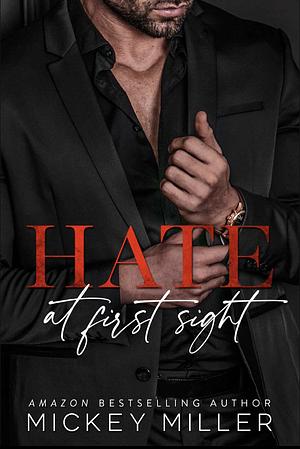 Hate at First Sight by Mickey Miller