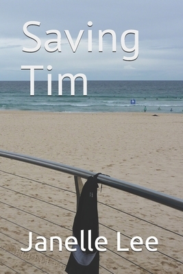 Saving Tim by Janelle Lee