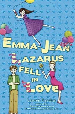 Emma-Jean Lazarus Fell in Love by Lauren Tarshis