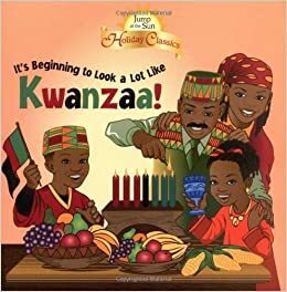 It's Beginning to Look a Lot Like Kwanzaa! by Rex Perry