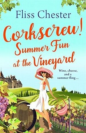 Corkscrew: Summer Sun at the Vineyard by Fliss Chester