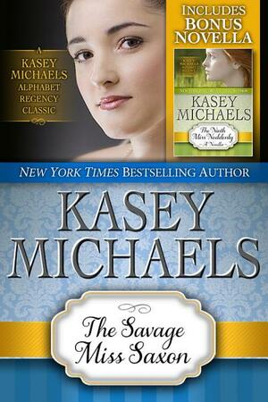 The Savage Miss Saxon by Kasey Michaels