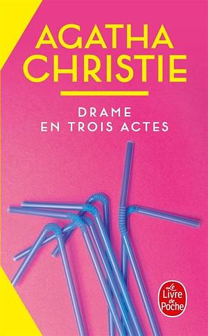 Drame en trois actes by Agatha Christie