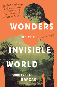 Wonders of the Invisible World by Christopher Barzak