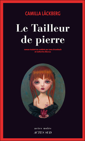 Le Tailleur de pierre by Lena Grumbach, Catherine Marcus, Camilla Läckberg