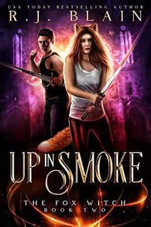 Up in Smoke by R.J. Blain