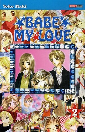 Babe My Love, Volume 2 by Yōko Maki