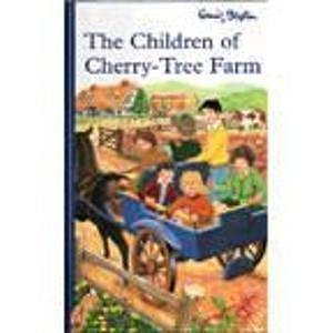 The Children of Cherry-Tree Farm by Enid Blyton, Enid Blyton