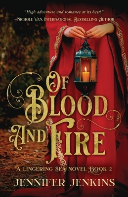 Of Blood and Fire by Jennifer Jenkins