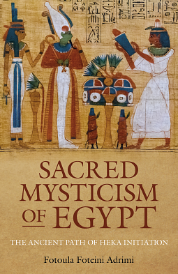 Sacred Mysticism of Egypt by Augier Du Fot