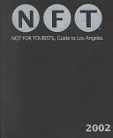 Not for Tourists Guide to Los Angeles by Happy Mazza Media LLC