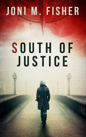 South of Justice (Compass Crimes #1) by Joni M. Fisher