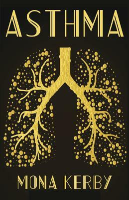 Asthma by Mona Kerby