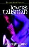 Lover's Talisman by Ashleigh Raine
