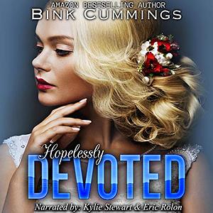 Hopelessly Devoted by Bink Cummings